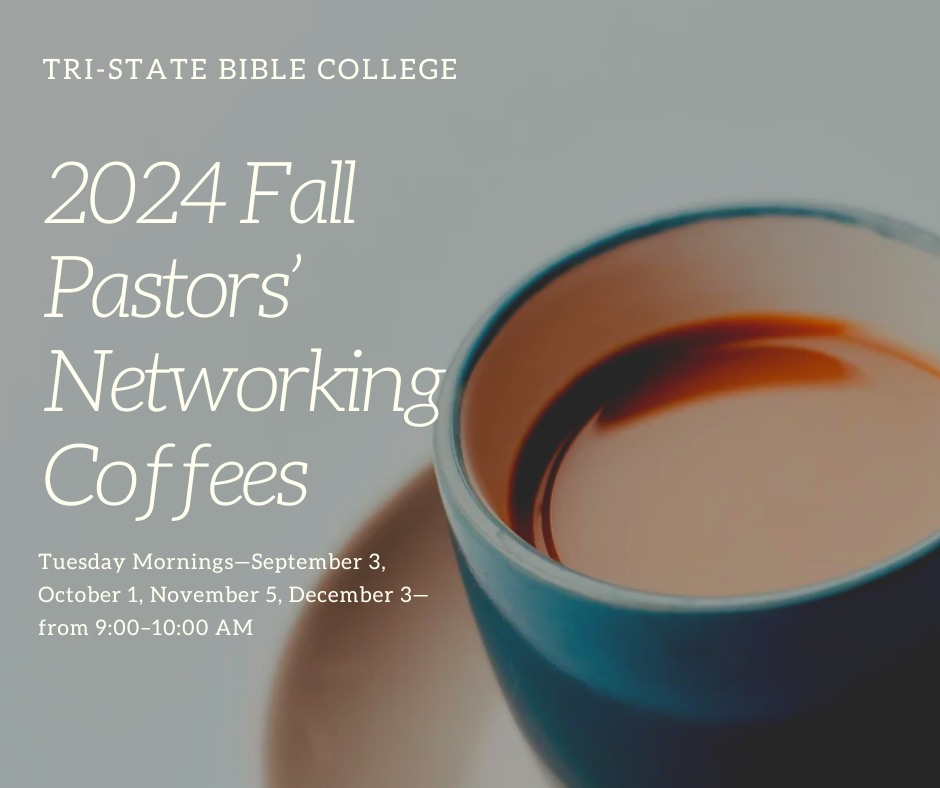 2024 Fall Pastors’ Networking Coffees